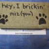 I Brickin Miz You - Send a Brick for Fun