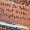 Happy Birthday Not-Katch - Birthday Brick
