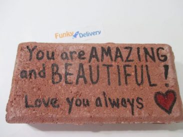 You are Amazing and Beautiful! Love you always - Brick Message
