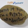 Potato Gram - Damn it Jim. I'm a Potato, Not a Doctor!