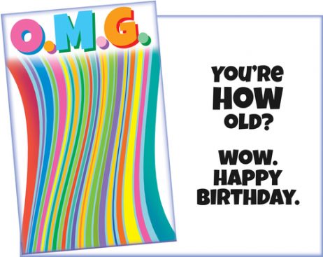O.M.G. Funny Birthday Card for Friend or Family